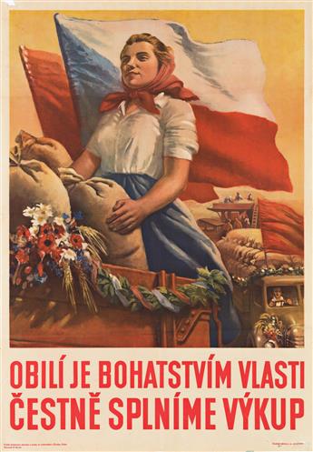 ALENA CERMAKOVA (1926-2000) & BOHUMIL NEMEC (1873-1966).  [FOR PEACE - FOR HOMELAND - FOR SOCIALISM] & [GRAIN IS WEALTH OF OUR HOMELAND